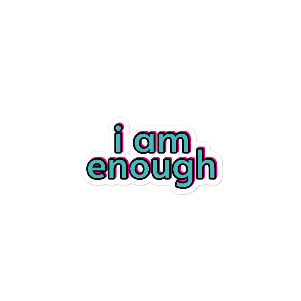 I Am Enough Sticker