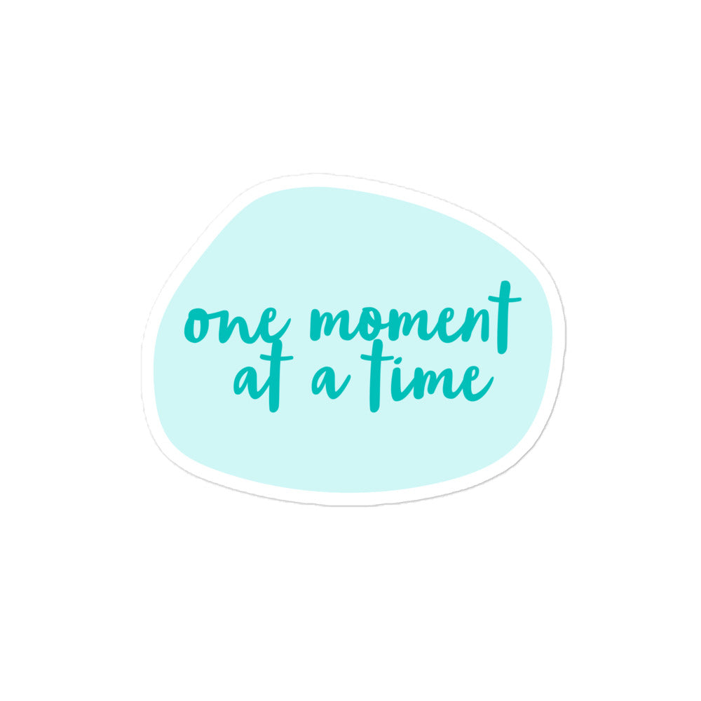 One Moment At a Time Sticker