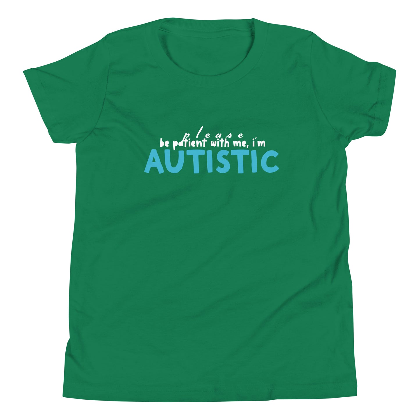 Please Be Patient, I'm Autistic Teal Logo Green Kids Shirt