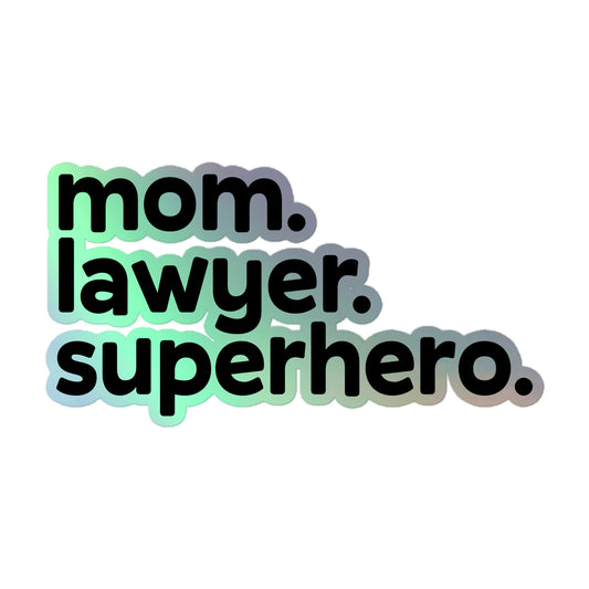 Mom, Lawyer, Superhero - Sticker