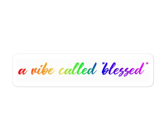 A Vibe Called "Blessed" Sticker