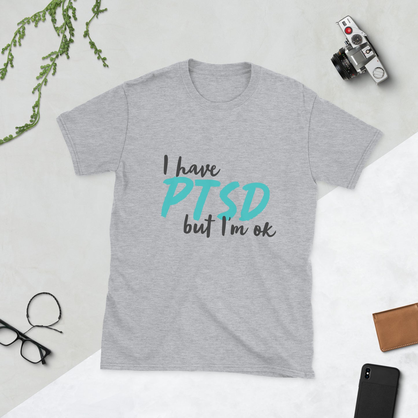 I Have PTSD, But I'm OK - Adult T-shirt